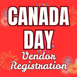 Canada Day Vendor Registration